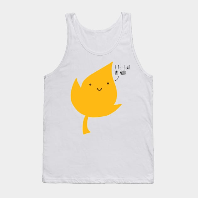 I believe in you pun Tank Top by faiiryliite